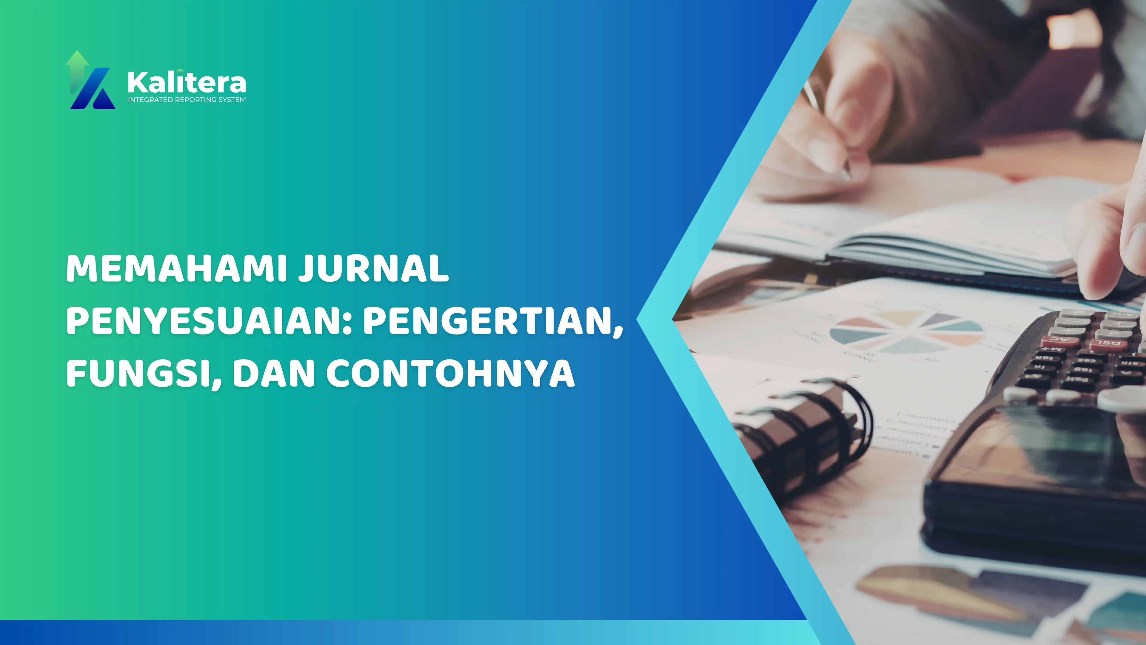 Gambar unggulan untuk Memahami Jurnal Penyesuaian: Pengertian, Fungsi, dan Contohnya