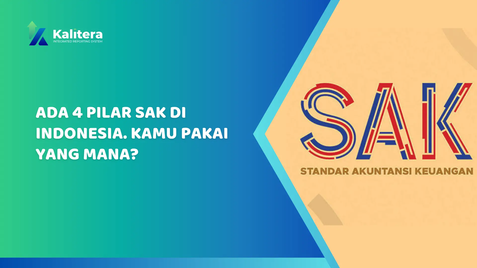 Gambar untuk Ada 4 Pilar SAK di indonesia. Kamu Pakai yang Mana?